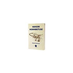 Hangar Muhabbetleri - Bülent Kılıçtepe