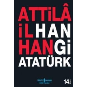 HANGI ATATÜRK - ATTILÂ İLHAN