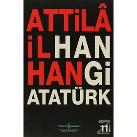 Hangi Atatürk? - Attila İlhan