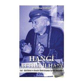 Hangi Atilla İlhan? / Gökhan Karsan