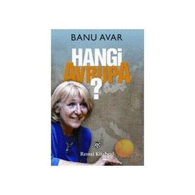 HANGI AVRUPA? - BANU AVAR