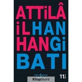 HANGI BATI - ATTILÂ İLHAN