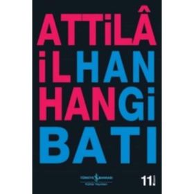 Hangi Batı? - Attila İlhan