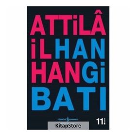 Hangi Batı? - Attila İlhan