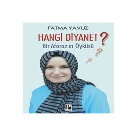 Hangi Diyanet?-Fatma Yavuz-Pozitif Yayınları
