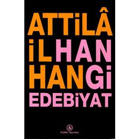 HANGI EDEBIYAT - ATTILÂ İLHAN