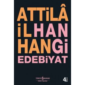 HANGI EDEBIYAT - ATTILÂ İLHAN