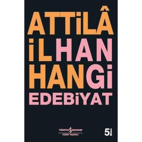 HANGI EDEBIYAT - ATTILÂ İLHAN