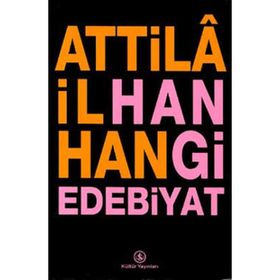 HANGI EDEBIYAT - ATTILÂ İLHAN