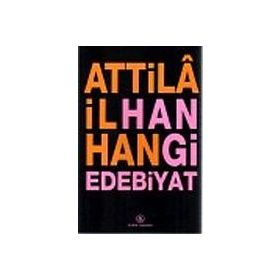 Hangi Edebiyat - Attila İlhan