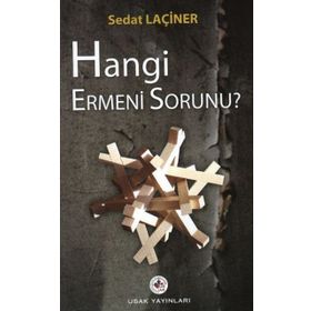 HANGI ERMENI SORUNU - SEDAT LAÇİNER