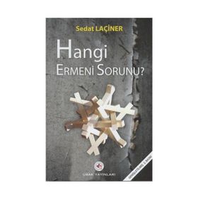 HANGI ERMENI SORUNU - SEDAT LAÇİNER