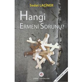 HANGI ERMENI SORUNU - SEDAT LAÇİNER