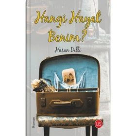 Hangi Hayat Benim ? - Hasan Dilli