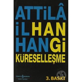 HANGI KÜRESELLEŞME - ATTILÂ İLHAN