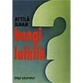 Hangi Laiklik - Attila İlhan