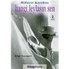 HANGI LEYLASIN SEN - HIDAYET KARAKUŞ