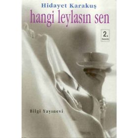HANGI LEYLASIN SEN - HIDAYET KARAKUŞ