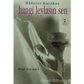 HANGI LEYLASIN SEN - HIDAYET KARAKUŞ