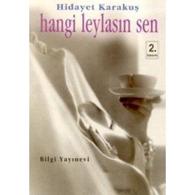 HANGI LEYLASIN SEN - HIDAYET KARAKUŞ