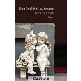 Hangi Melek Dinlemez Şeytanını - Yasemin Eğinlioğlu