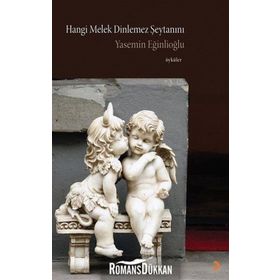 Hangi Melek Dinlemez Şeytanını - Yasemin Eğinlioğlu