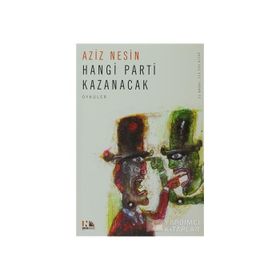 HANGI PARTI KAZANACAK - AZIZ NESIN