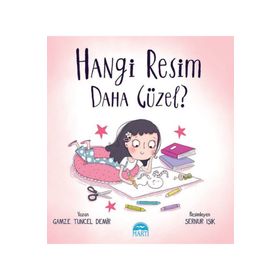 Hangi Resim Daha Güzel? - Gamze Tuncel Demir