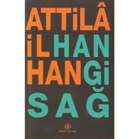 HANGI SAĞ - ATTILÂ İLHAN