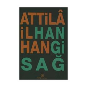 HANGI SAĞ - ATTILÂ İLHAN