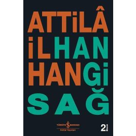 Hangi Sağ - Attila İlhan