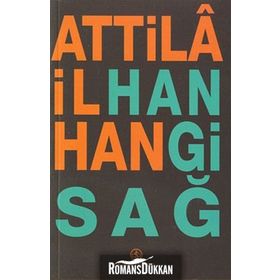 Hangi Sağ - Attila İlhan