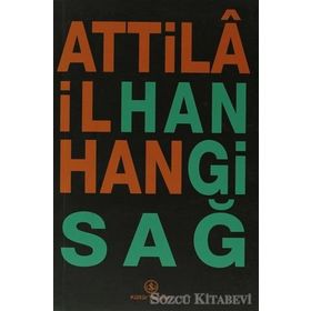 Hangi Sağ - Attila İlhan