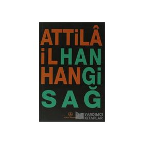 Hangi Sağ - Attila İlhan