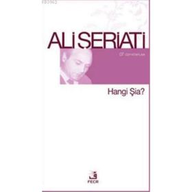 HANGI ŞIA? - ALI ŞERIATI