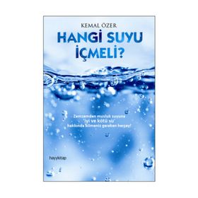 Hangi Suyu İçmeli? - Emine Akın Çakır