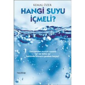 Hangi Suyu İçmeli? - Emine Akın Çakır