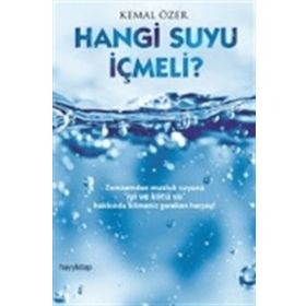 Hangi Suyu İçmeli? - Emine Akın Çakır