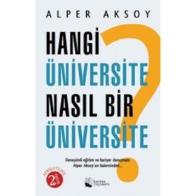 Hangi Üniversite Nasıl Bir Üniversite - Alper Aksoy