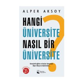 Hangi Üniversite Nasıl Bir Üniversite - Alper Aksoy