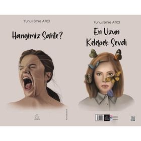 Hangimiz Sahte ve En Uzun Kelebek Sevdi - Yunus Emre Atıcı
