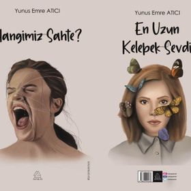 Hangimiz Sahte ve En Uzun Kelebek Sevdi - Yunus Emre Atıcı