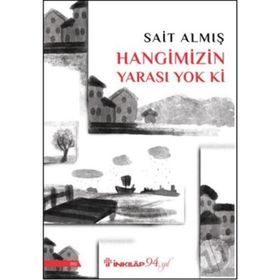 Hangimizin Yarası Yok Ki - Sait Almış