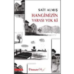 Hangimizin Yarası Yok Ki - Sait Almış
