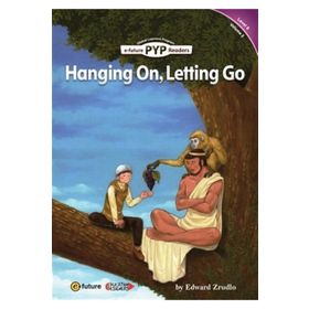 Hanging On, Letting Go PYP Readers 6 - Edward Zrudlo