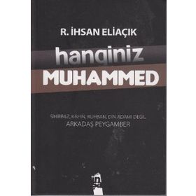 HANGINIZ MUHAMMED - RECEP İHSAN ELİAÇIK