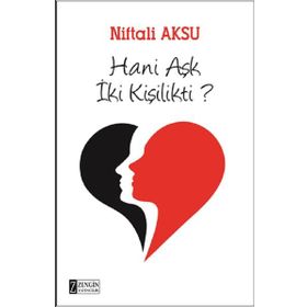 Hani Aşk İki Kişilikti? - Niftali Aksu