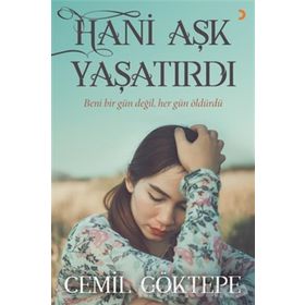 Hani Aşk Yaşatırdı - Cemil Göktepe