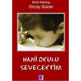 HANI OKULU SEVECEKTIM - OLCAY GÜNER