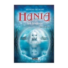Hania 1 - Işık Şövalyesi Silvana - De Mari